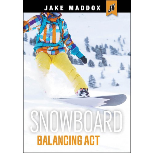 Jake Maddox JV: Showboard Balancing Act