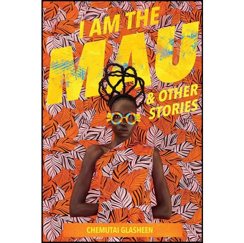 I Am the Mau and other stories