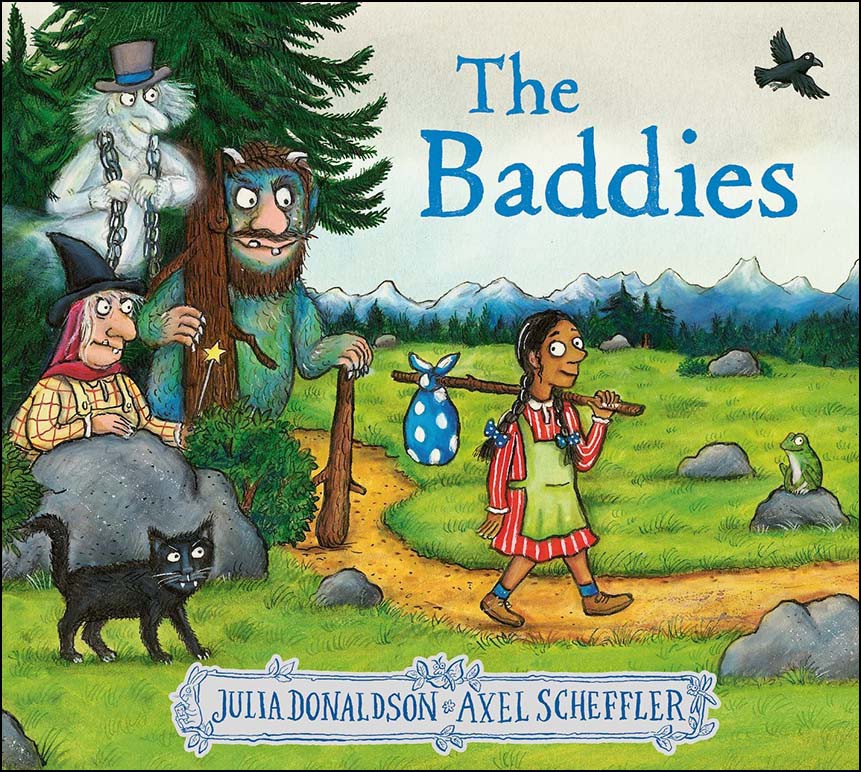 Lamont Schools The Baddies by Julia Donaldson Illustrated by Axel ...