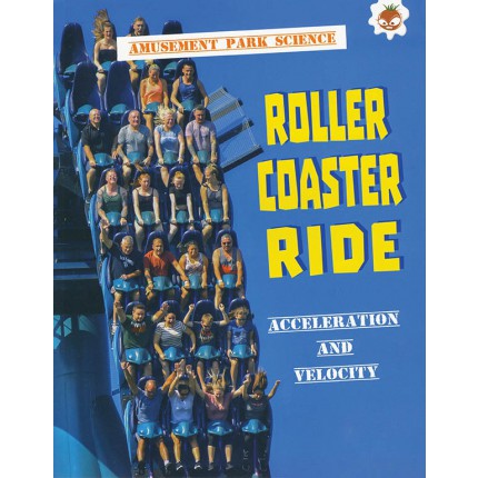 Amusement Park Science - Roller Coaster Ride