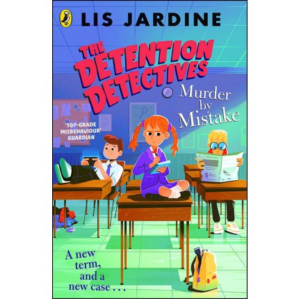 The Detention Detectives: Murder By Mistake