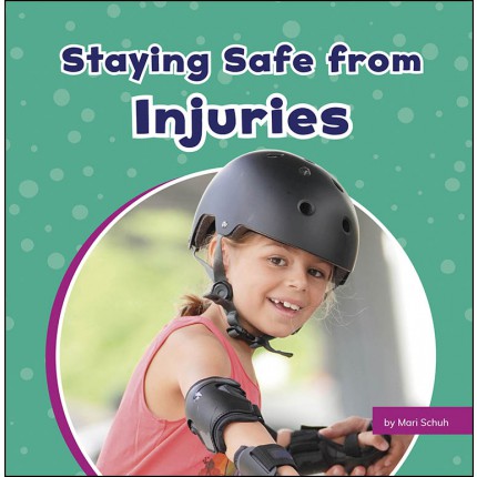 Take Care Of Yourself - Staying Safe from Injuries