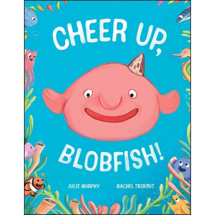 Cheer up, Blobfish!